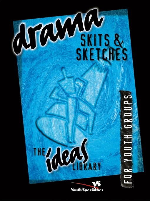 Title details for Drama, Skits, & Sketches by Youth Specialties - Available